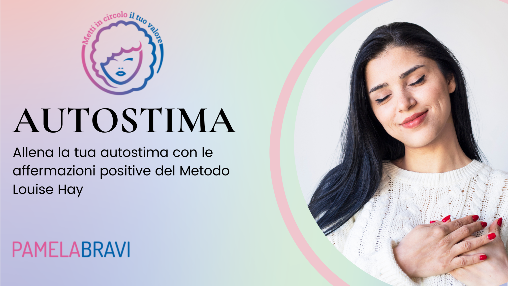 Affermazioni positive per l'autostima - Louise Hay - Pamela Bravi